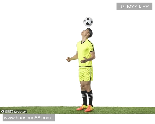 足球头球技巧解析如何在比赛中提升你的头球能力与准确性